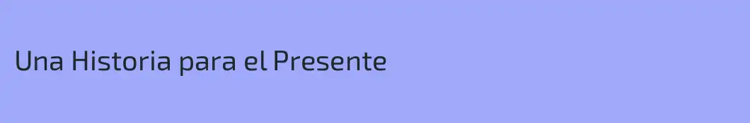 Una Historia para el Presente